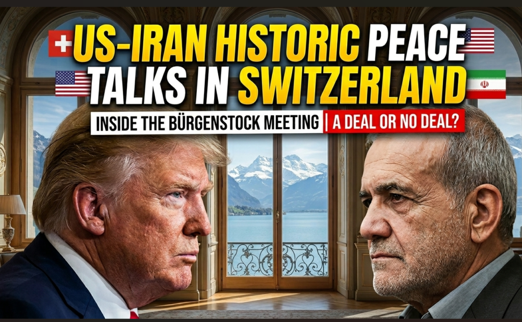 U.S. and Iran Meet in Switzerland for Historic Peace Talks
